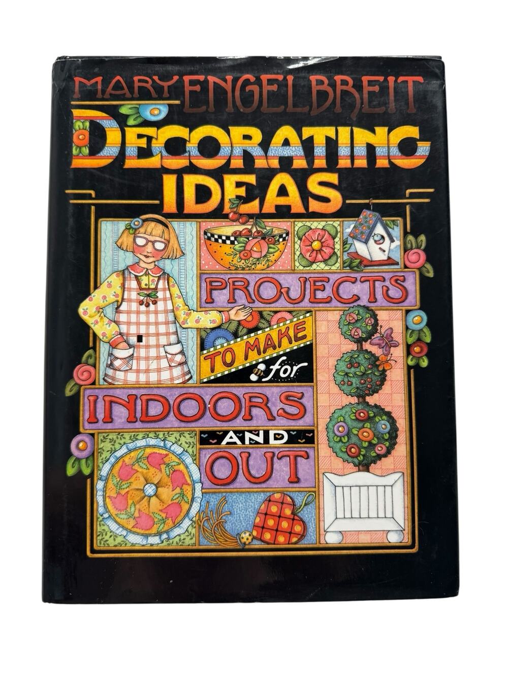 Mary Engelbreit Decorating Ideas: Projects to Make for Indoors and Out Book